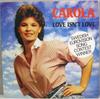 7inch Record CAROLA 3  Love Isnt Love TOW38 Towerbell Recor 1983 UK Pop Used