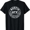 Funny Austin Texas Sayings T-Shirt T-Shirt,100% Cotton