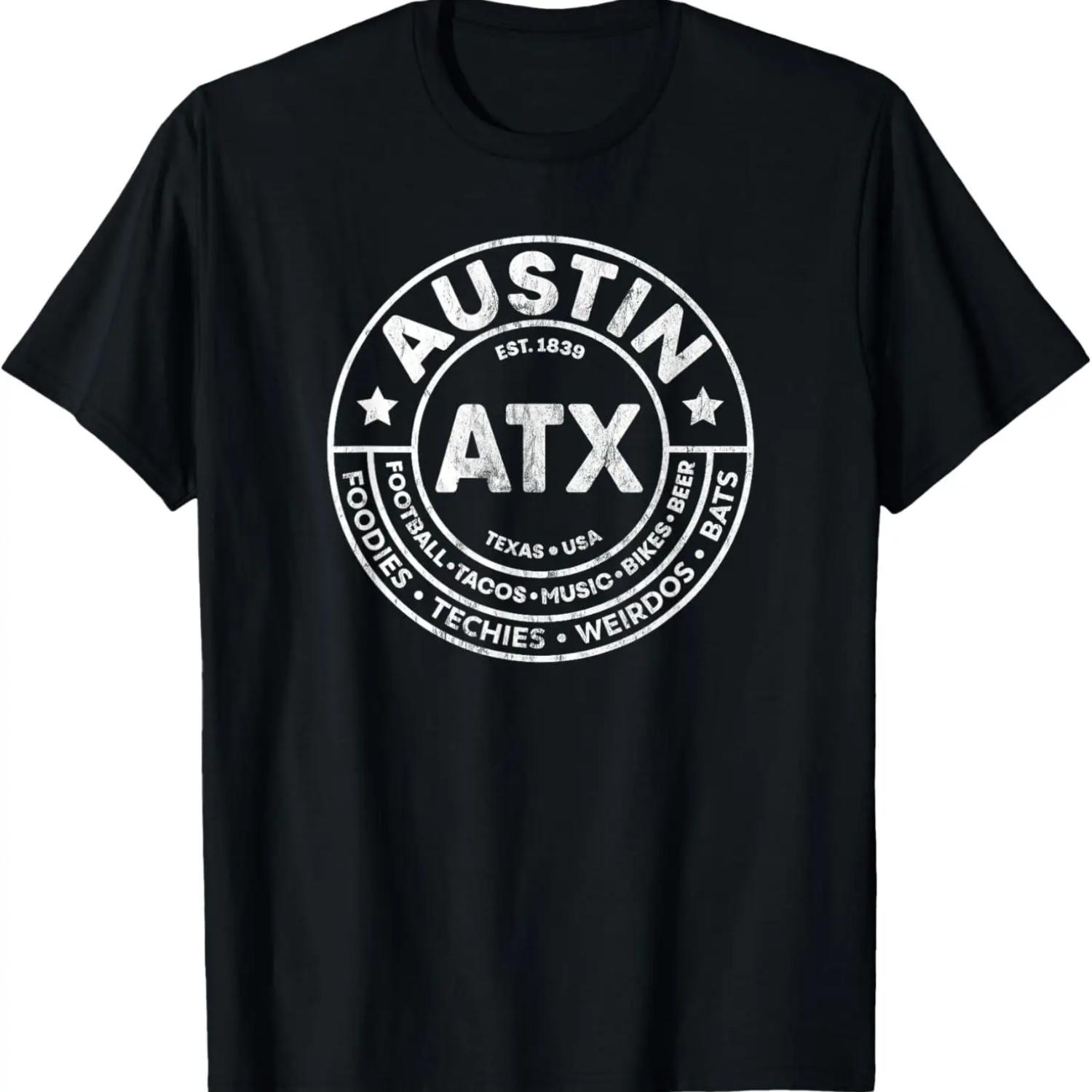 Funny Austin Texas Sayings T-Shirt T-Shirt,100% cotton S