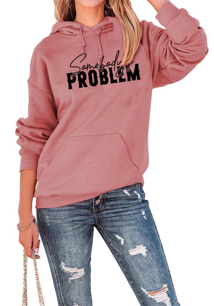 New "SOMEBODY'S PROBLEM" Casual Pullover Hoodie - European & American Style Long Sleeve Top