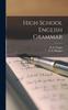 The High School English Grammar [microform] Book