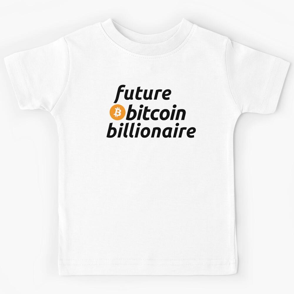 Future Bitcoin Billionaire Kids T-Shirt 150
