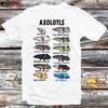 Axolotl Types Names List T Shirt B704