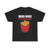 „Its Fry Day Woo Hoo“ Lustiges T-Shirt NEU Unisex Schweres Baumwoll-T-Shirt