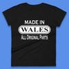 Made In Wales All Original Parts Vintage Retro Birthday Country In United Kingdom UK Constituent Country Gift Womens Tee T Shirt Mens Tops Unisex Top