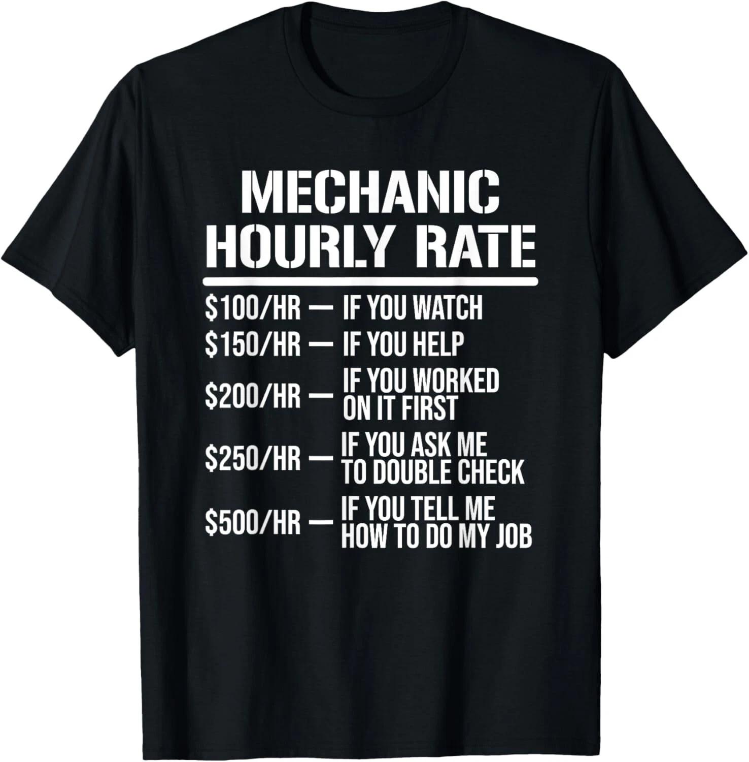Mechanic Hourly Rate T-Shirt Funny Mechanic Labor Rates Gift Unisex T-Shirt S