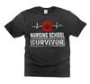 Nursing School Survivor Shirt Funny Nursing Graduation Gift for Students