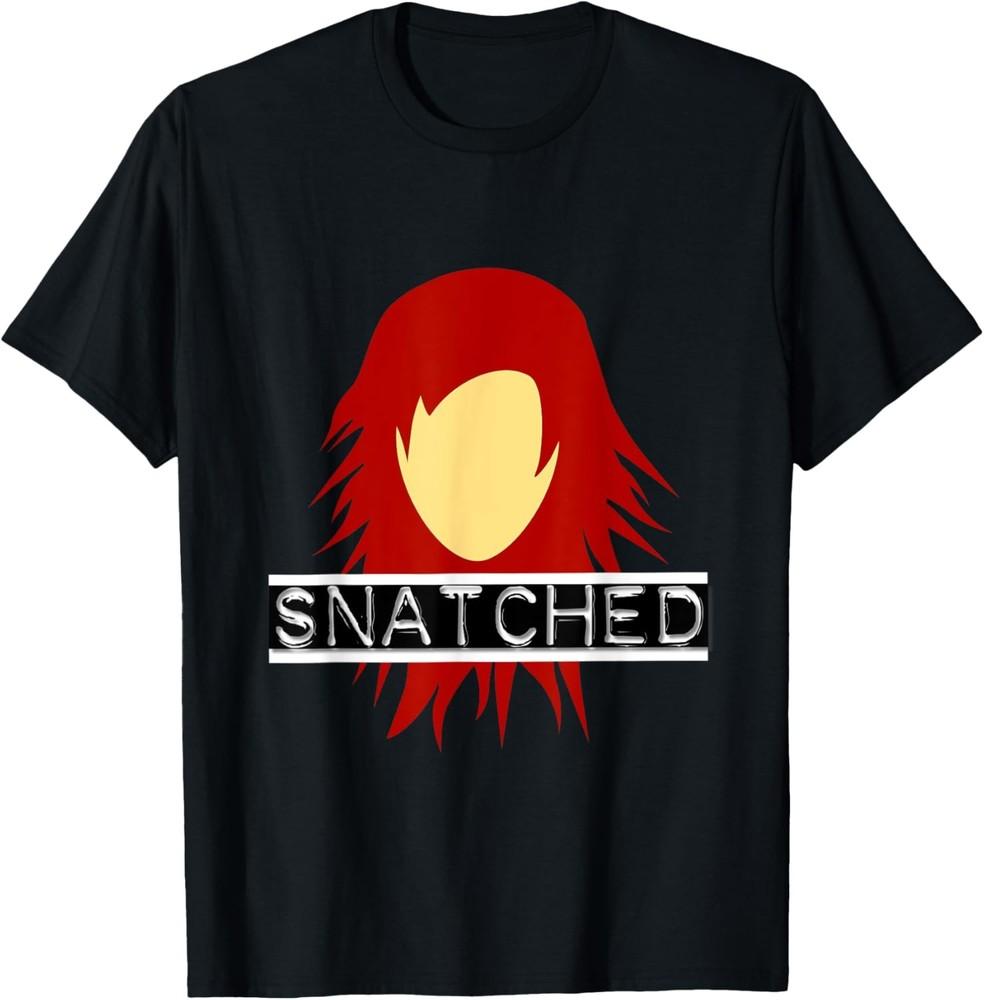 Red Hair Head Wig Snatched Funny Saying Redhead T-Shirt Unisex T-Shirt S