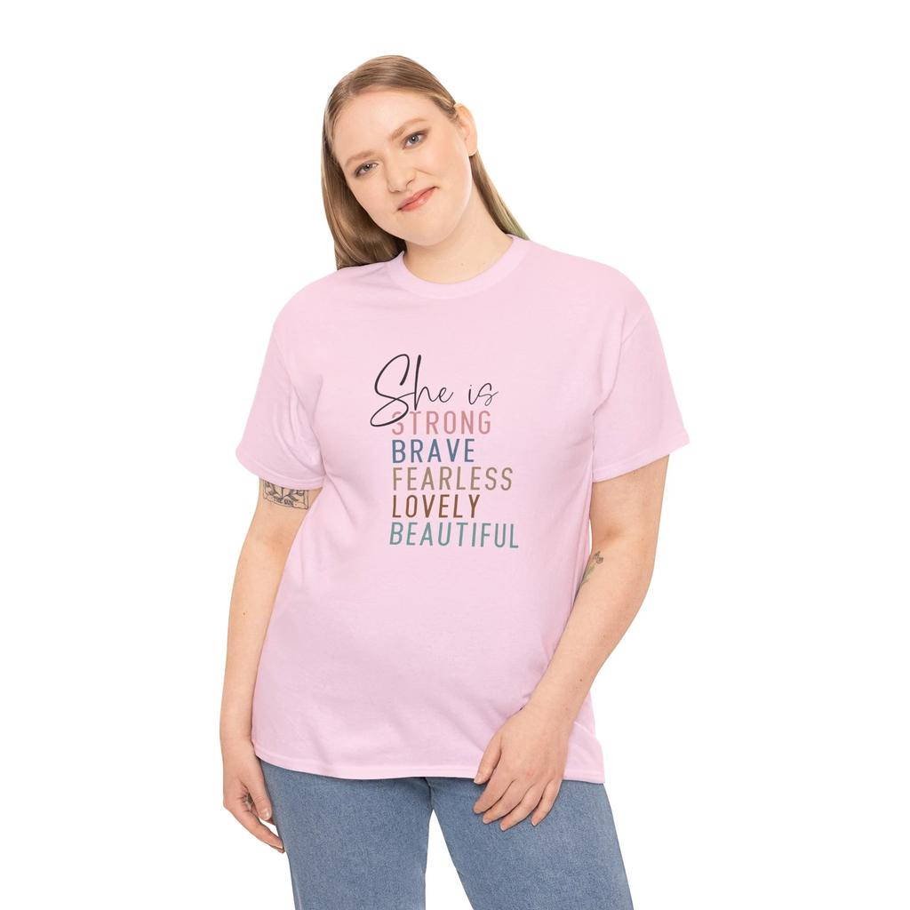 She is strong brave fearless T-Shirt | Funny Motherhood Tee | Mom Gift