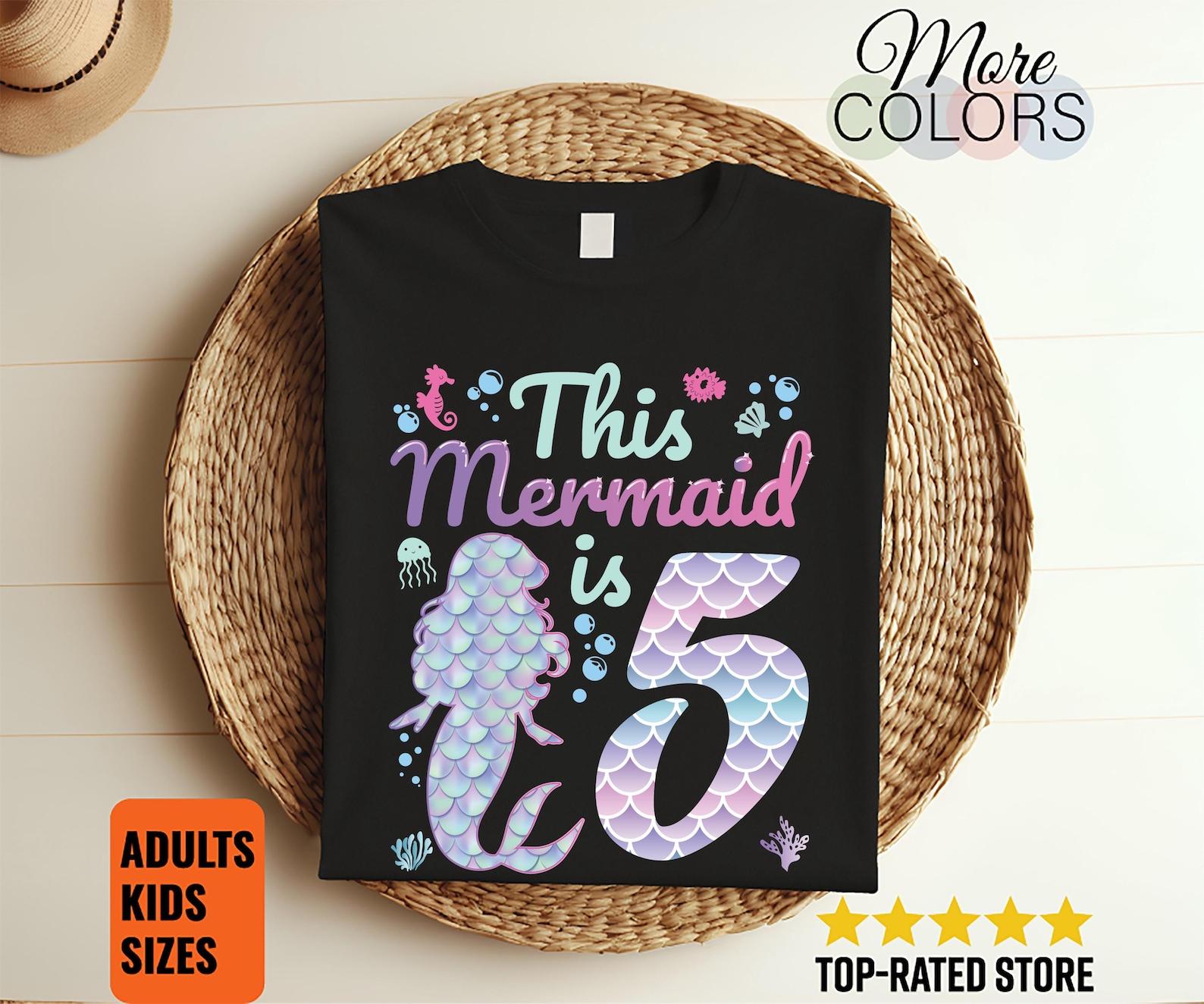This Mermaid Is 5 Birthday Girls T Shirt Magical Ocean Party Graphic Tee Kids Celebration Underwater Princess Gift 160
