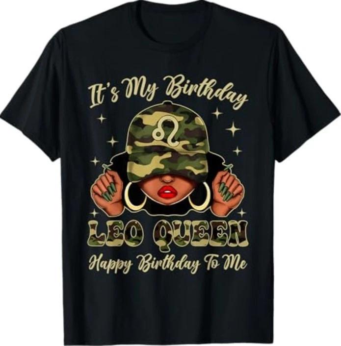 

Leo Queen Black Woman With Cap Camo It s My Birthday T-Shirt 2XL