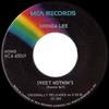 7inch Record BRENDA LEE  Sweet Nothins  I Want To Be Wante MCA60069 MCA 1973 Canada Rock Used