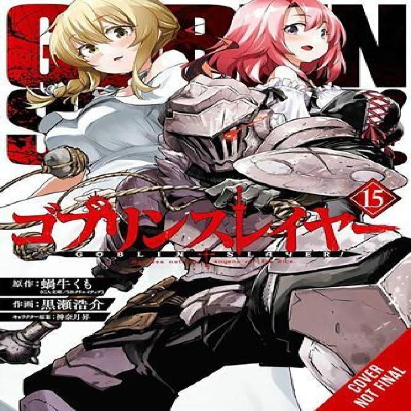 Goblin Slayer Vol. 15 Manga by Noboru Kannatuki Paperback Book 9798855410013