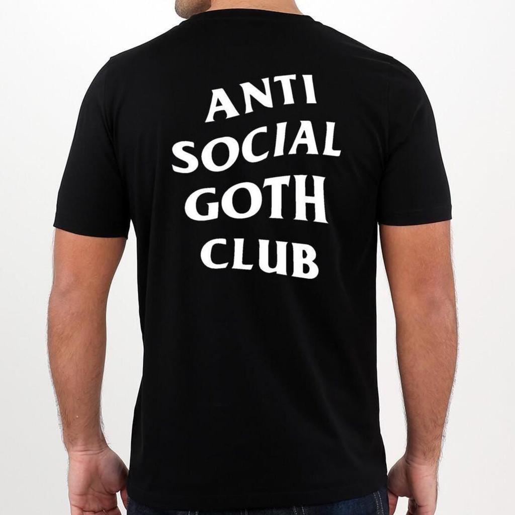 Anti Social Goth Club T-Shirt Back Print Unisex Uneek T-Shirt Gift Novelty Tee