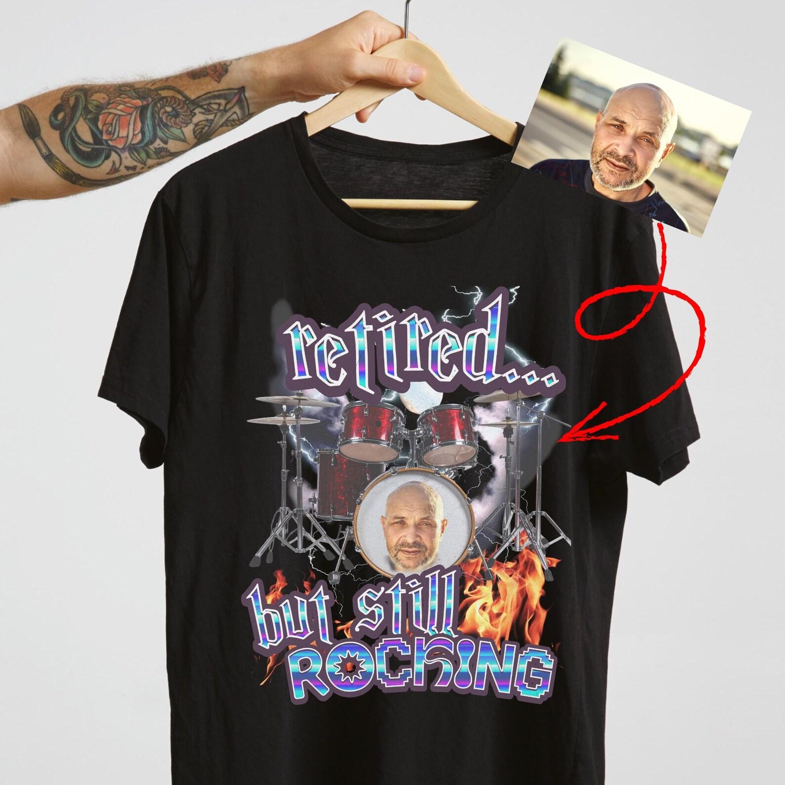 Custom Retired But Still Rocking Drummer T-Shirt – Personalized Retirement Gift S