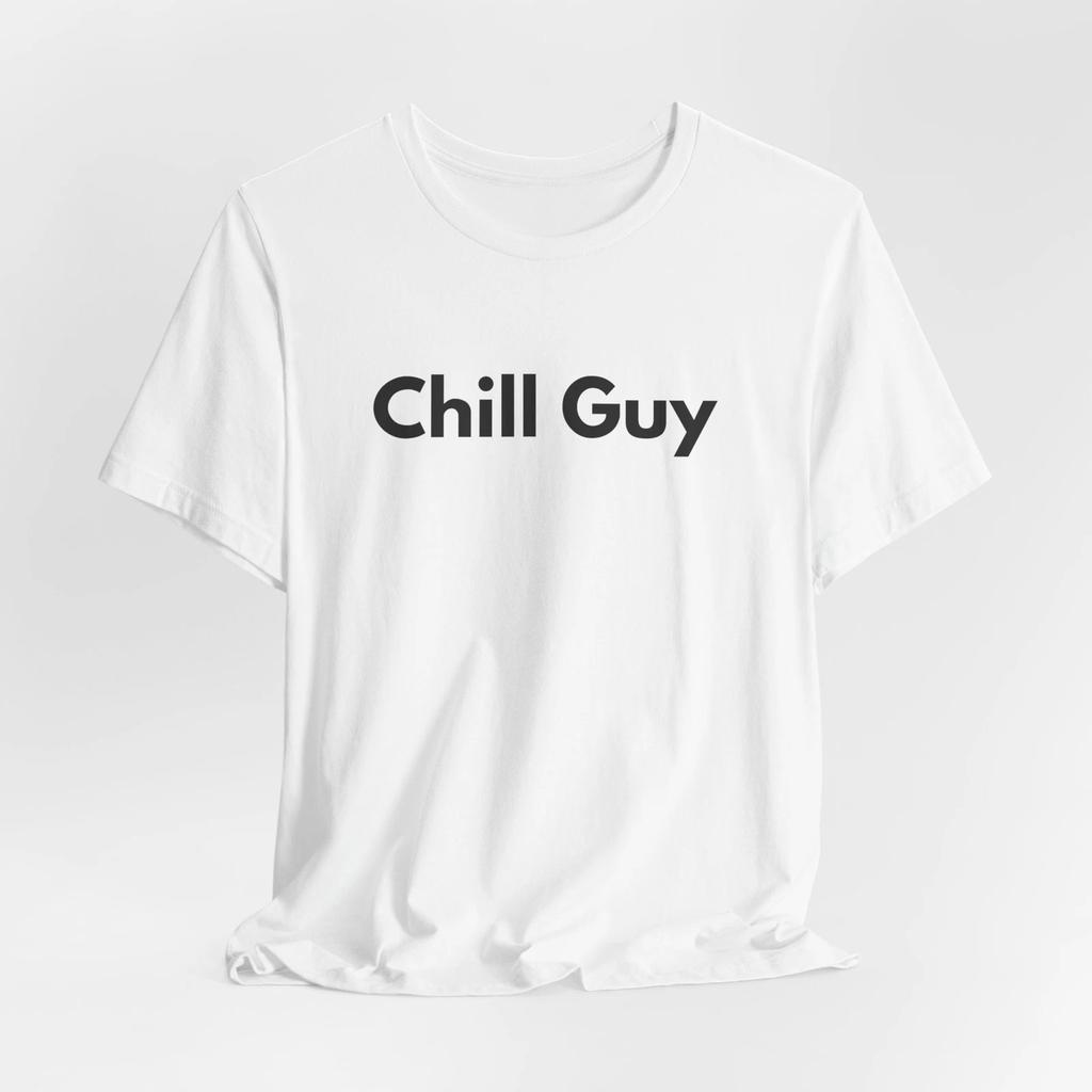 Chill Guy T-Shirt Chill Guy Meme Chill Vibes Tee Trend Tee