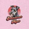 Schnauzer t shirt, Dog Mum tee, Dog Mom tee, Gift for dog lover, Schnauzer owner gift, Schnauzer Mama tee, Schnauzer mom t shirt