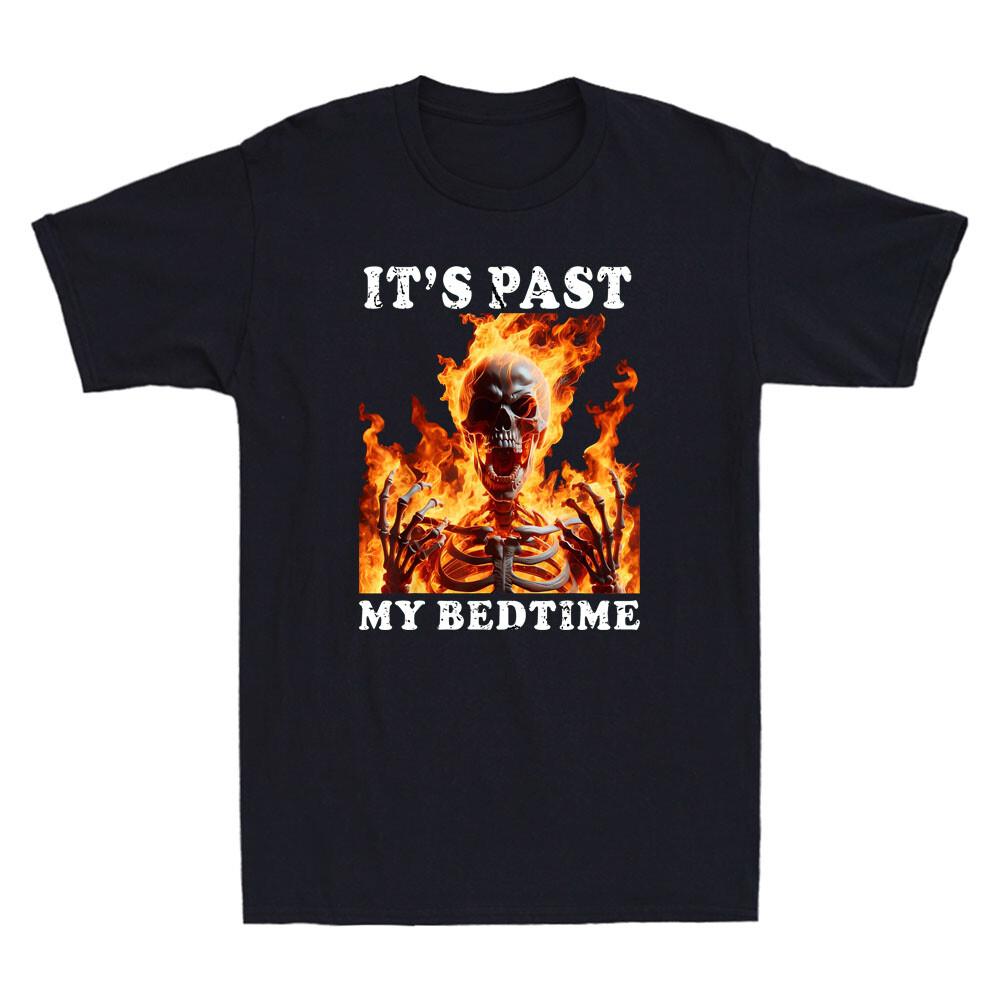 It Past My Bedtime Funny Skeleton Meme Flames Ironic Tired Retro Men T-shirt L