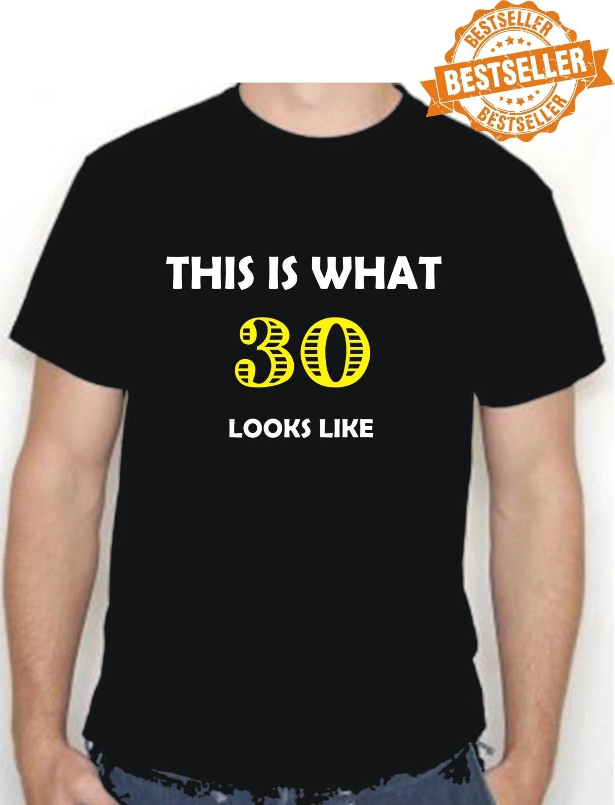

30th BIRTHDAY T-shirt Tee (This is what!!) Funny / Xmas / Holidays / BBQ / S-XXL S