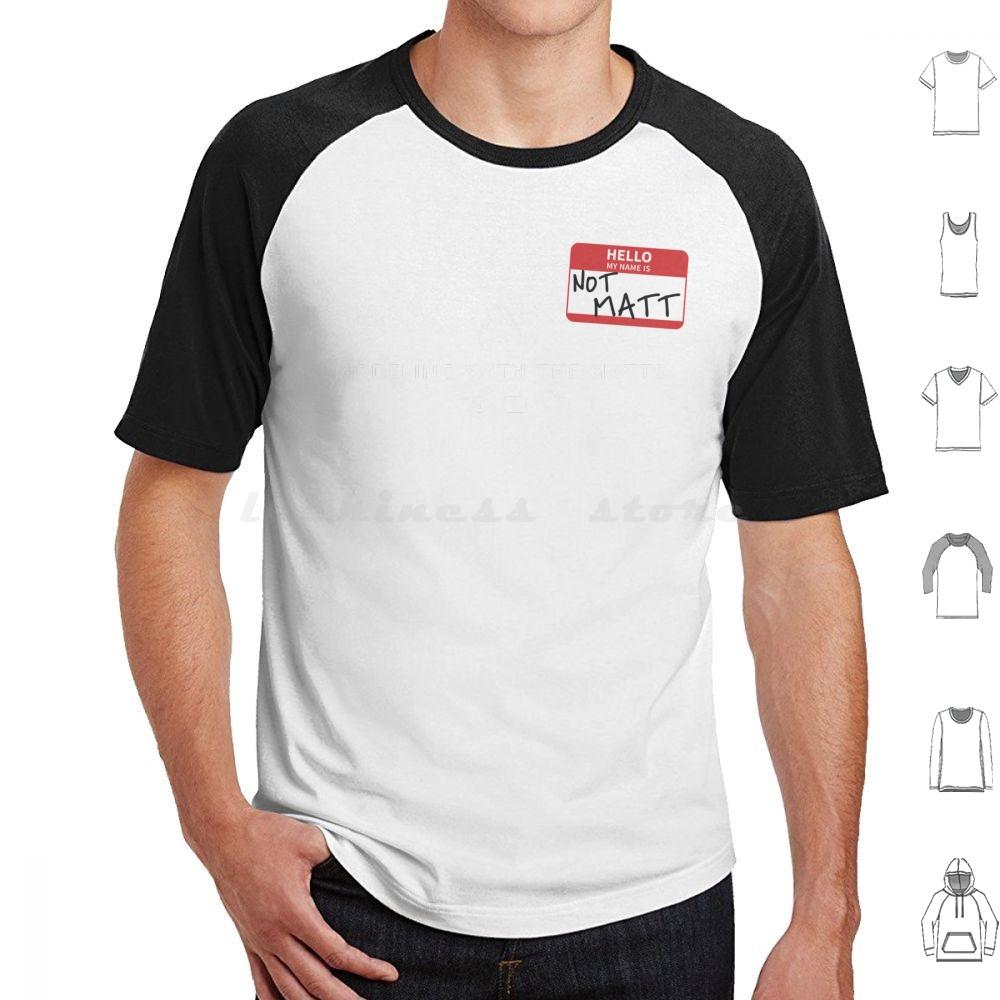 Hello  My Name Is  Not Matt  T Shirt Cotton Men Women DIY Print Scale Modeling Airplane Car Plastic Models Tank F 15