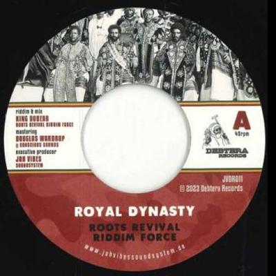7inch Record ROOTS REVIVAL RIDDIM FORCE - Royal Dynasty / Royal Dynasty Dub JVDR011 Debtera 2023 Europe Reggae, Ska & Dub