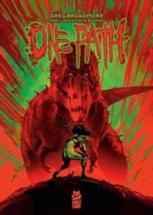 One Path Book One by Greg Broadmore Hardback Book 9781545819364