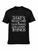Brand That What I Do I Ride Horses And I Know Things 2019 Summer Men Short Sleeve TShirt