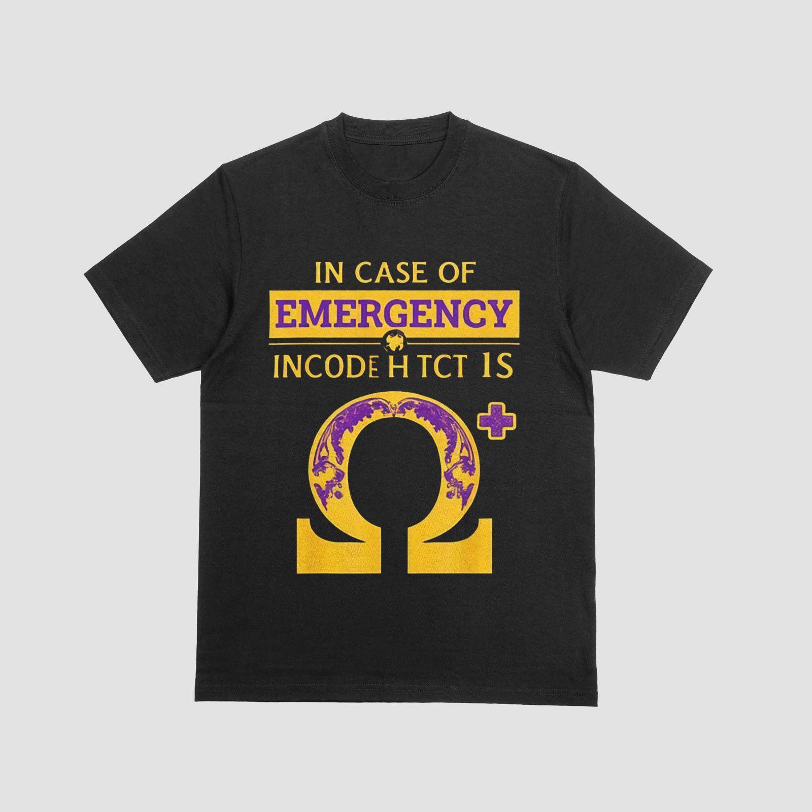 In Case of Emergency Omega Funny Meme T-Shirt XXXL