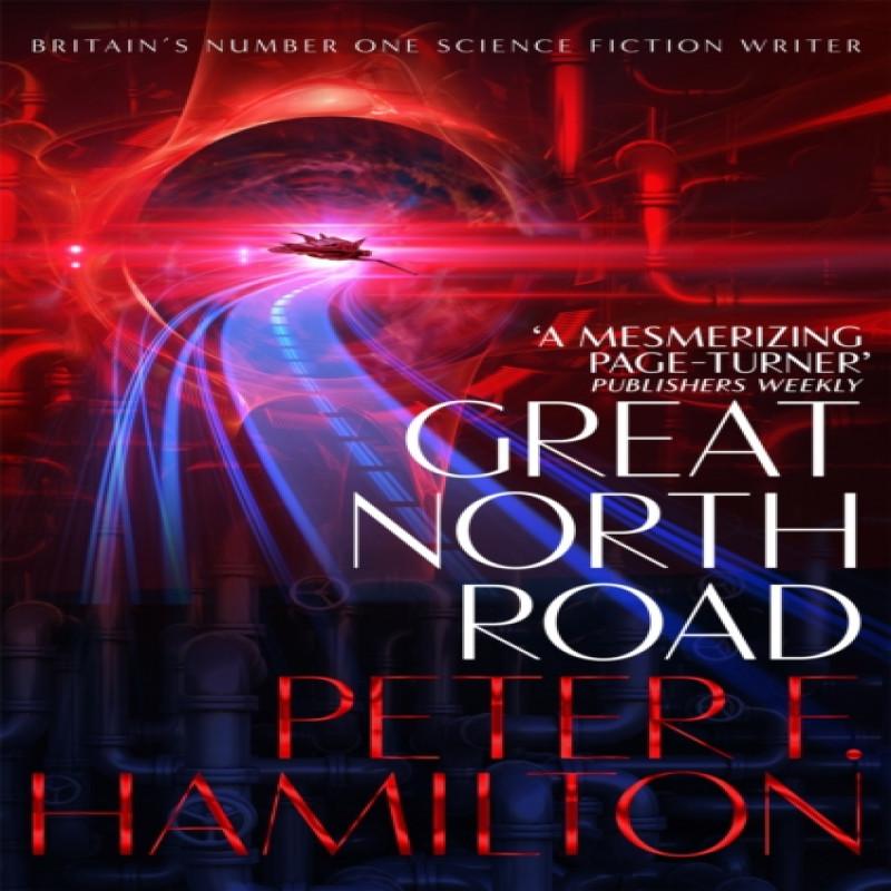 Great North Road by Peter F. Hamilton Paperback Book 9781509868728