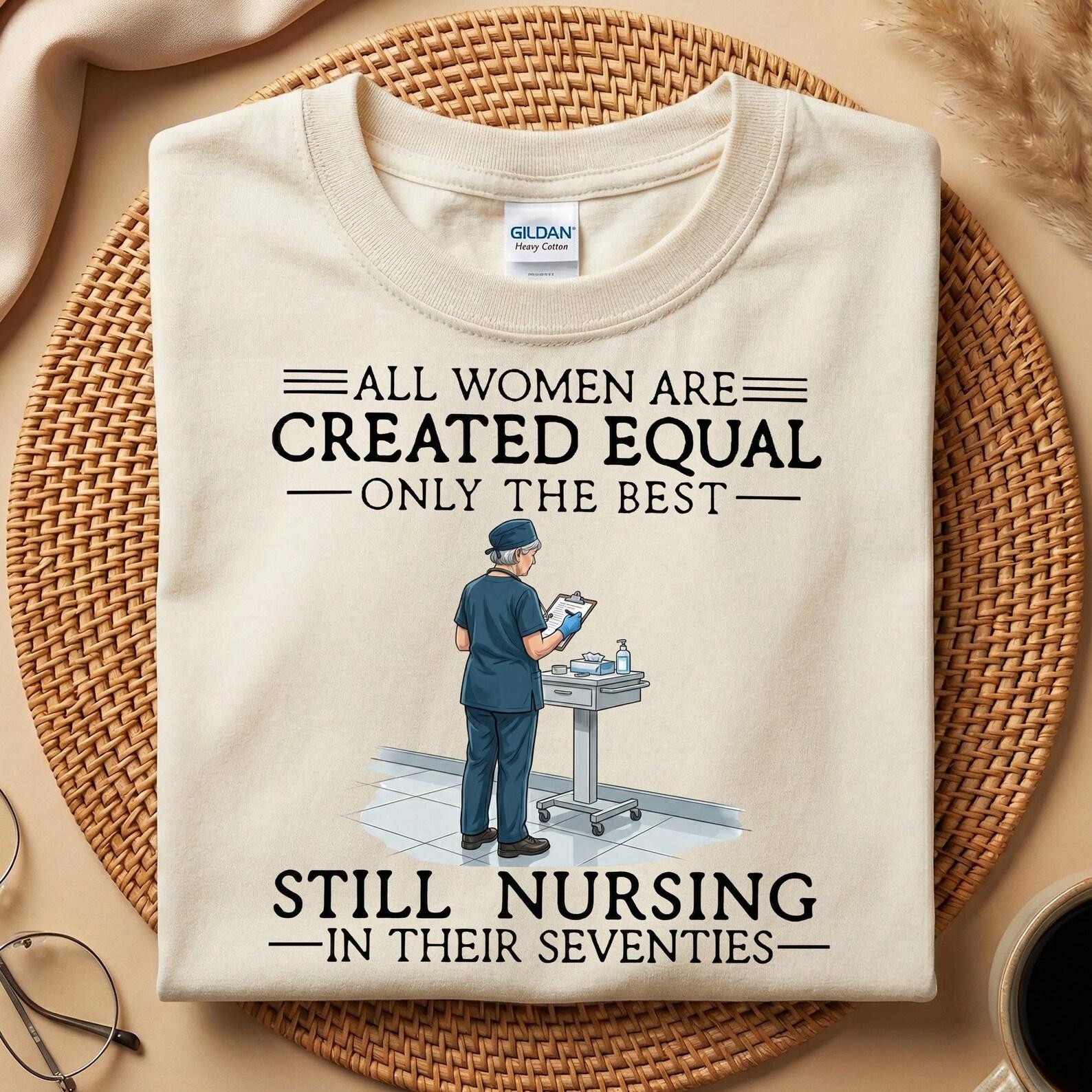 Still Nursing In Their Seventies T-Shirt, 70th Nurse Birthday Shirt, Retired Nurse Gift, Grandma Nurse Shirt, Retirement Gift for Mom L