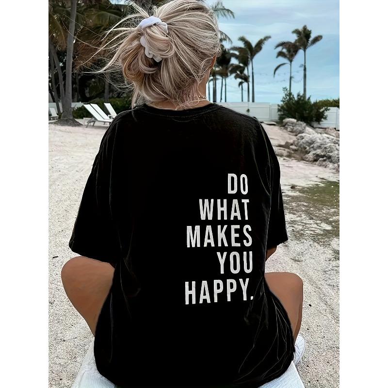 Europejski Rozmiar Damska Casualowa Koszulka z Krótkim Rękawem i Okrągłym Dekoltem z Nadrukiem Sloganu "DO WHAT MAKES YOU HAPPY", Obniżone Ramiona, Luźny Krój