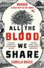 All The Blood We Share by Camilla Bruce Paperback Book 9781405945479