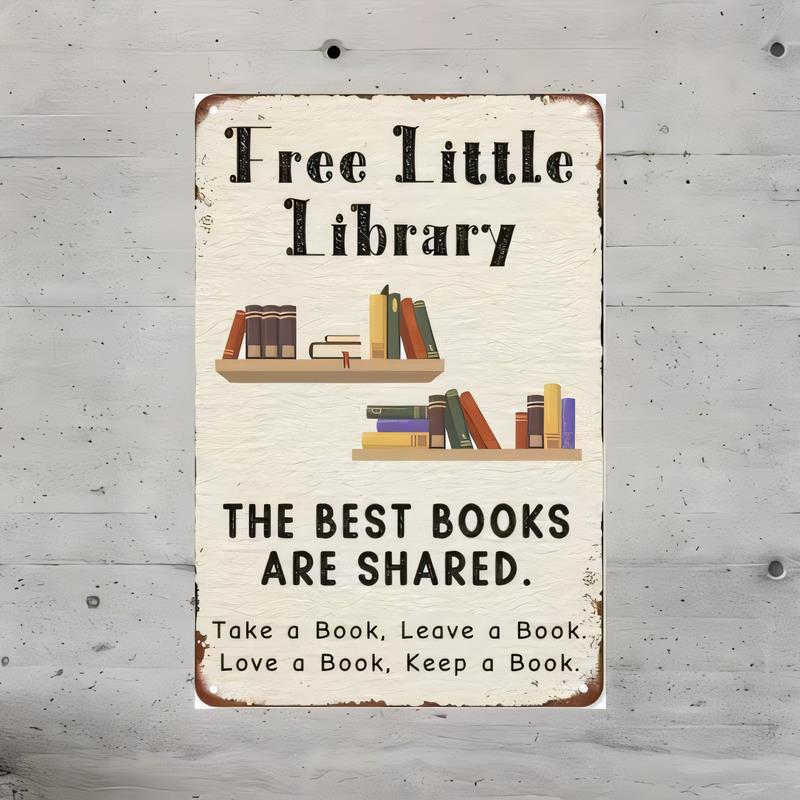 Tin Sign Free Little Library The Best Books Are Shared Take a Book Leave a Book Vintage Rustic Metal Wall Decor Plaque for Rea