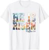 Funny DSesiogn He Is Risen Boho Easter Christian Jesus Tee Gift Unisex T-Shirt