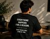 Everything Happens For A Reason Shirt Inspirational Quote Tshirt Positive Mindset Tee Motivational Back Print Unisex Gift