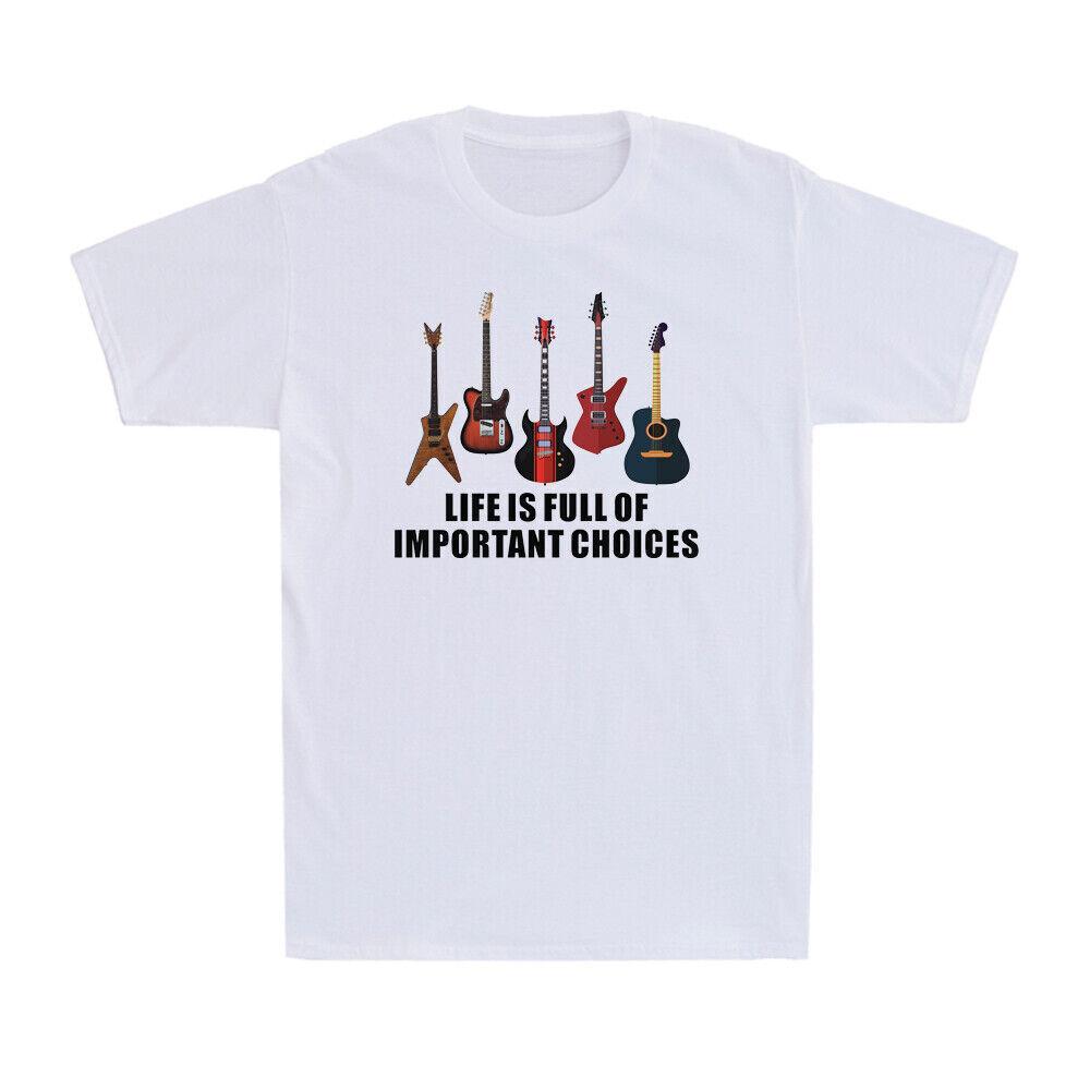 Life Is Full Of Important Choices Guitar Funny Guitarist Gift Men s T-Shirt Tee S