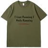 Rolig Sarkastisk Jag Älskar Att Vara Full Hatar Att Springa T-shirt Sommar Grafiska T-shirts Mode T-shirts Toppar Bomull Nya Skjortor Och T-shirts