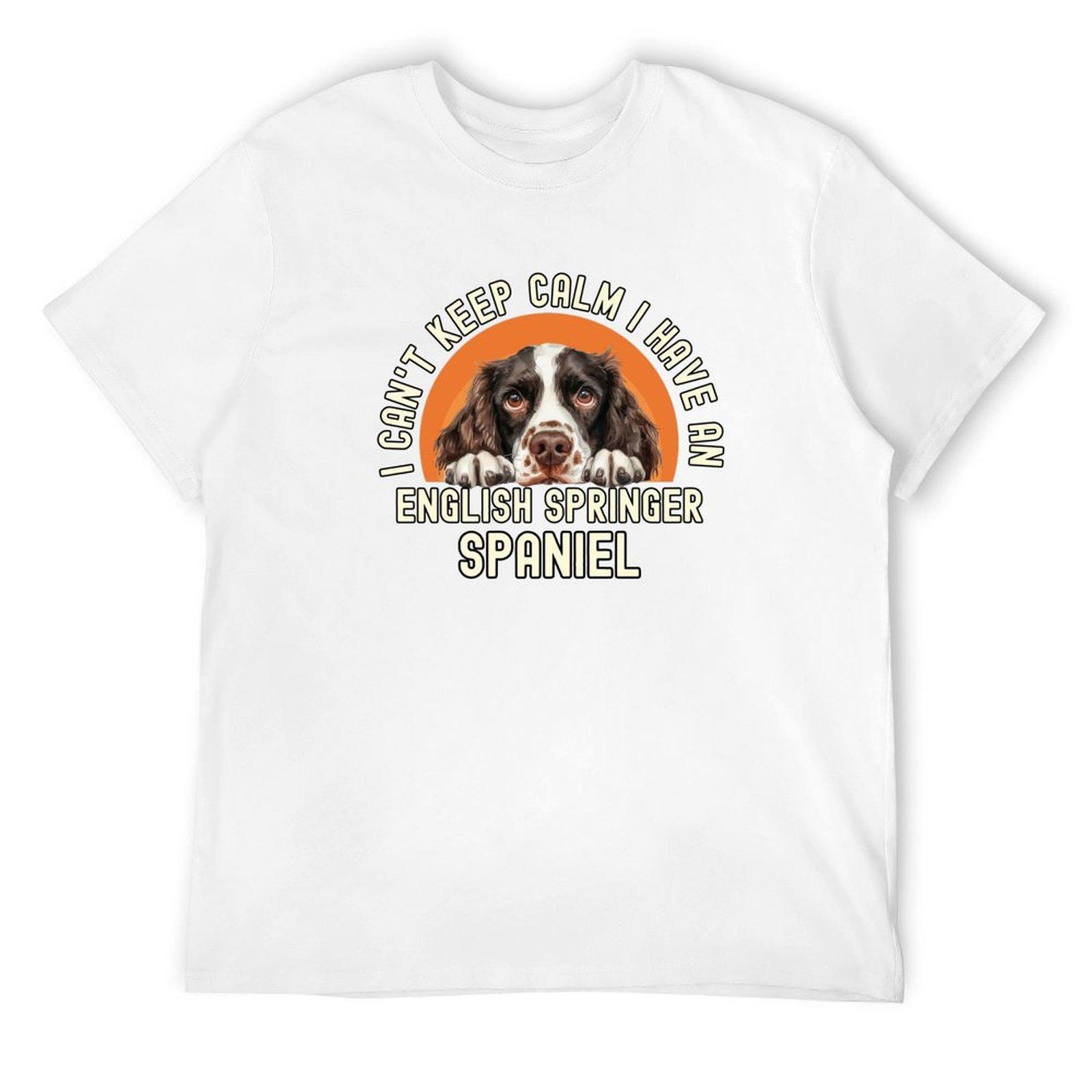 

I Cant Keep Calm I Have An English Springer Spaniel T-Shirt tops sublime blacks anime stuff mens champion t shirts S