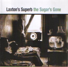 

CD LAXTONS SUPERB The Sugars Gone SACRED006CD Sacred 1996 UK Rock Used