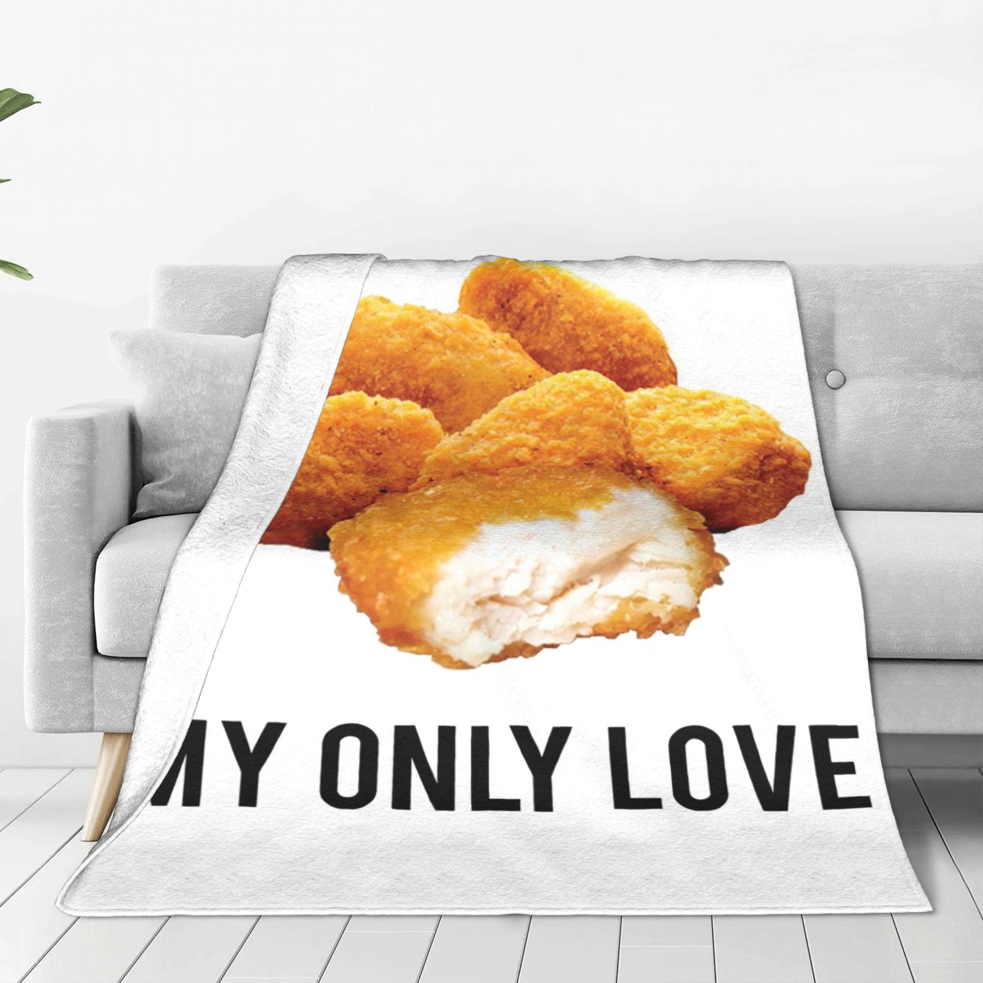 chicken nuggets my only love Blanket Lightweight Flannel Sofa Throw Blanket for Home Bedroom Outdoor Throws Bedspread Quilt 75X95CM