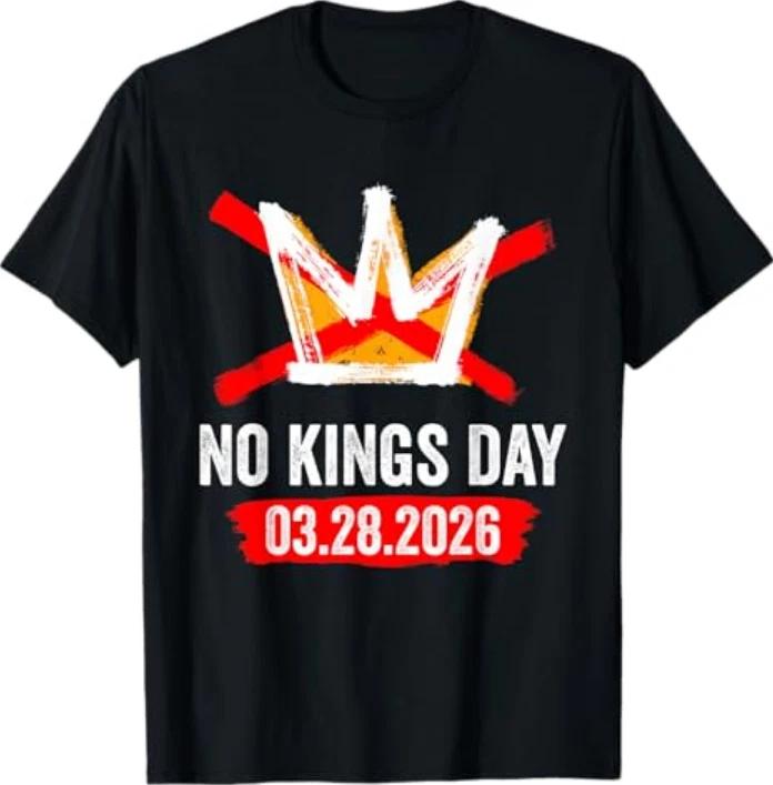 No Kings March 28 2026 No Kings Day Vintage Funny Unisex Unisex Tshirt S