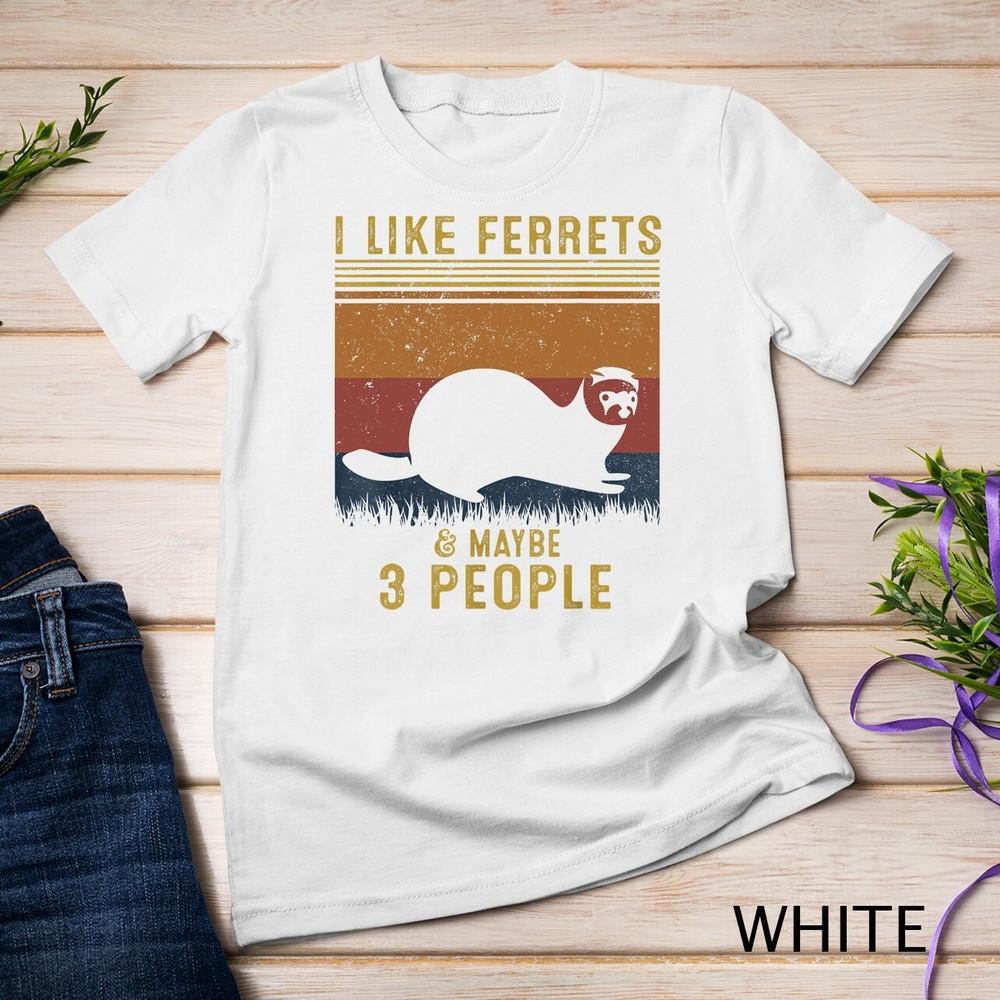 

I Like Ferrets and Maybe 3 People Vintage Ferret Retro Unisex T-shirt 2XL