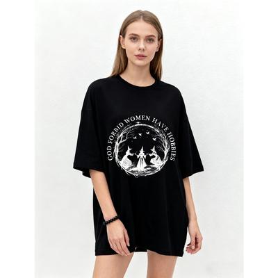 Oversized T Shirt Black God Forbid Women Have Hobbies Forest Moon Design Graphic Print Casual Wear for Women Streetwear Fashion Top