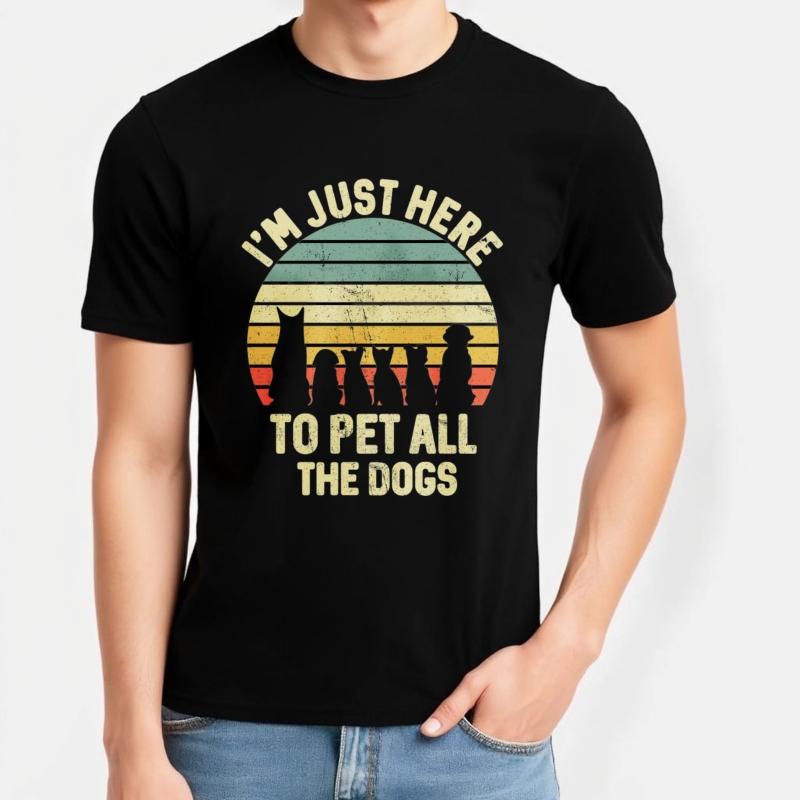 Breathable Tee Solid Color For men short sleeve tshirt Fashion Im Just Here To Pet All The Dogs Comfort Women Teeshirt