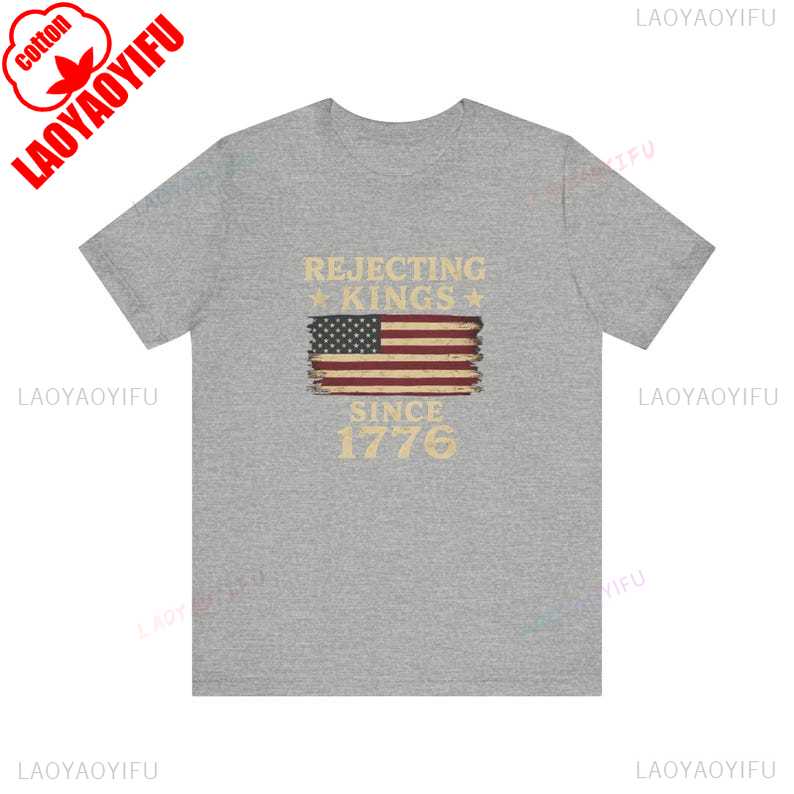 Rejecting Kings Since 1776 Shirt ProDemocracy AntiAuthoritarian High Quality Cotton Tee Fashion Letters Printed Tshirt Tops