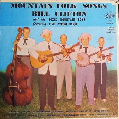 LP Record BILL CLIFTON & HIS DIXIE MOUNTAIN B - Mountain Folk Songs SLP111 Starday Records 1960 US Folk Used