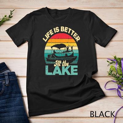 Life Is Better At The Lake Pontoon Boat Boating Father's Day Unisex T-shirt