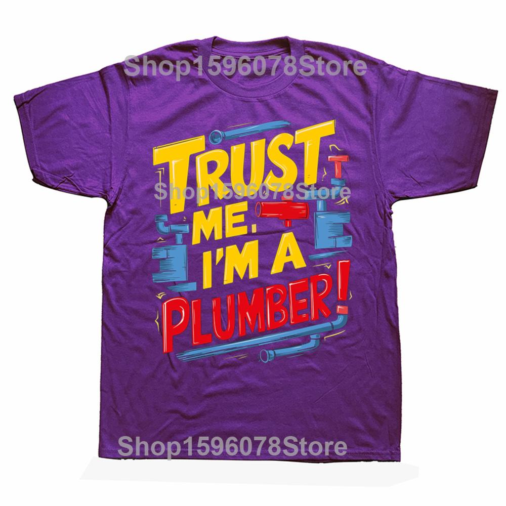 Funny Trust Me Im a Plumber Dad Graphic Tshirts Men Womens Fashion Casual Tshirt 100 Cotton Loose Oversized T Shirt