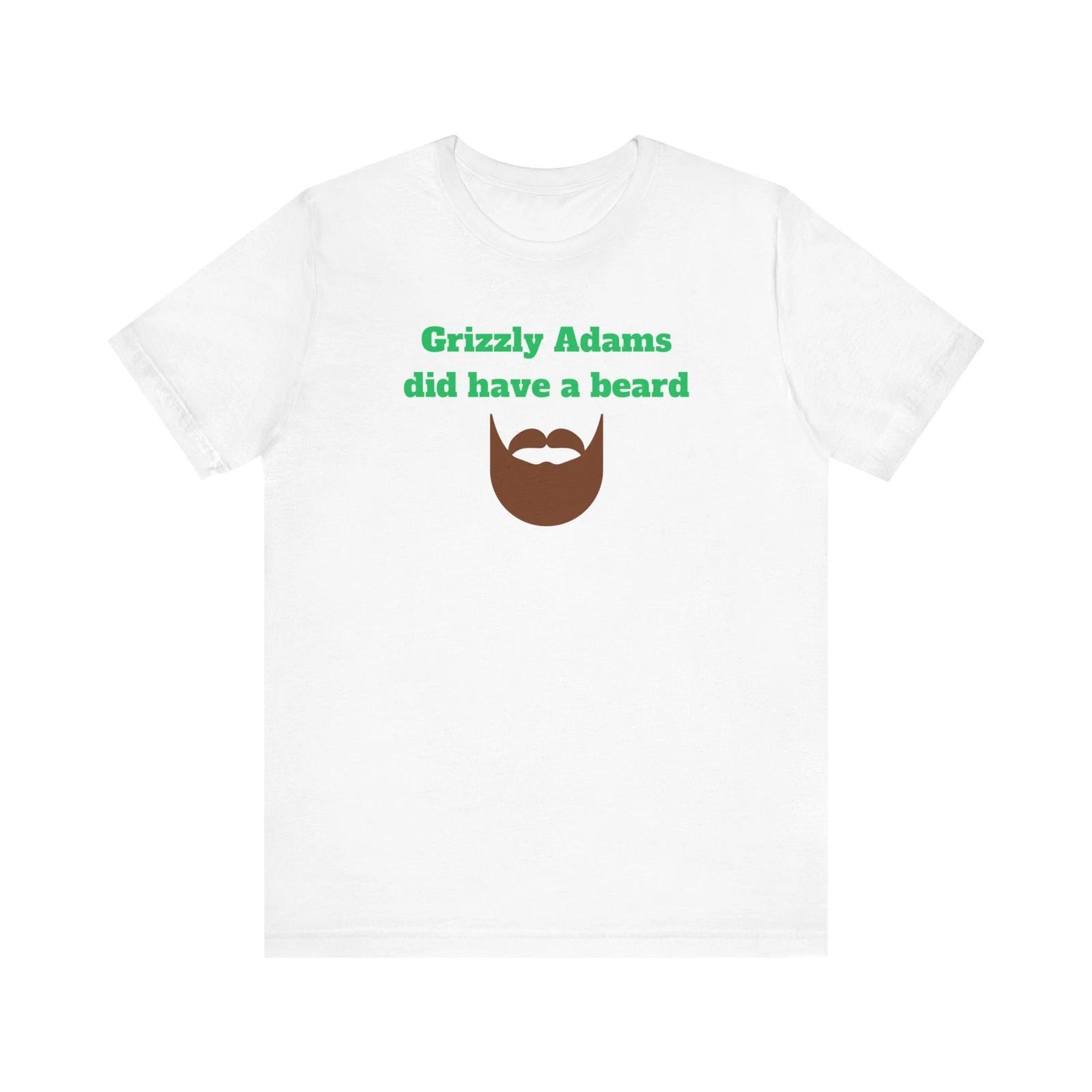 Grizzly Adams Did Have a Beard Premium Short Sleeve Tee 4XL