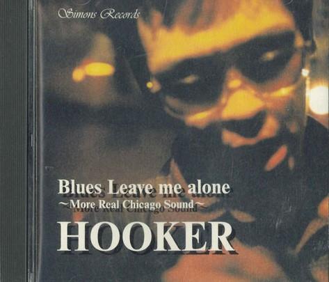 

CD HOOKER - Blues Leave Me Alone SRCD0101 NOT ON LABEL Japan Blues Used